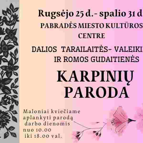 2.0 Karpinių paroda. 2023 m. rugsėjo 25 d. - spalio 31 d. Pabradės miesto kultūros centre